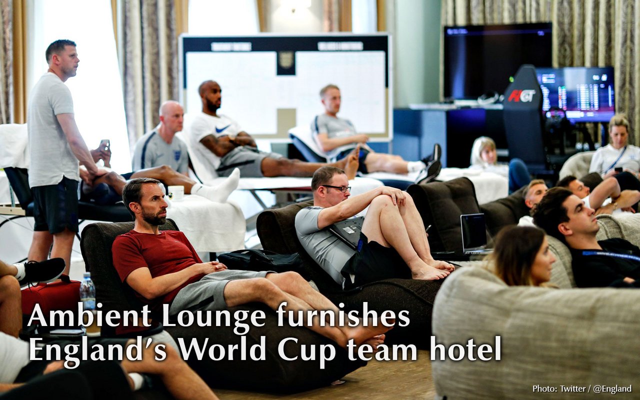 Ambient Lounge furnishes England team hotel in Russia.